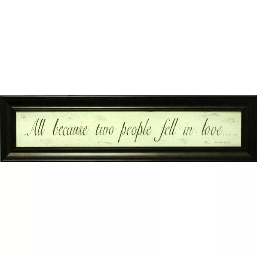 All Because Two People Fell In Love - Framed Print With Glass