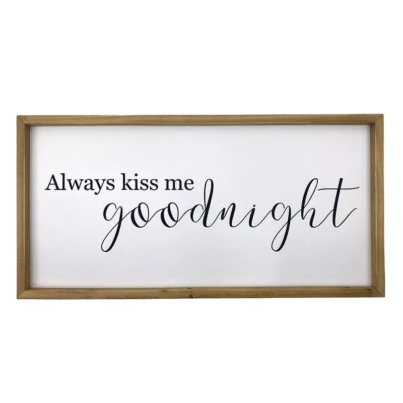Always Kiss Me Goodnight - Wooden Sign