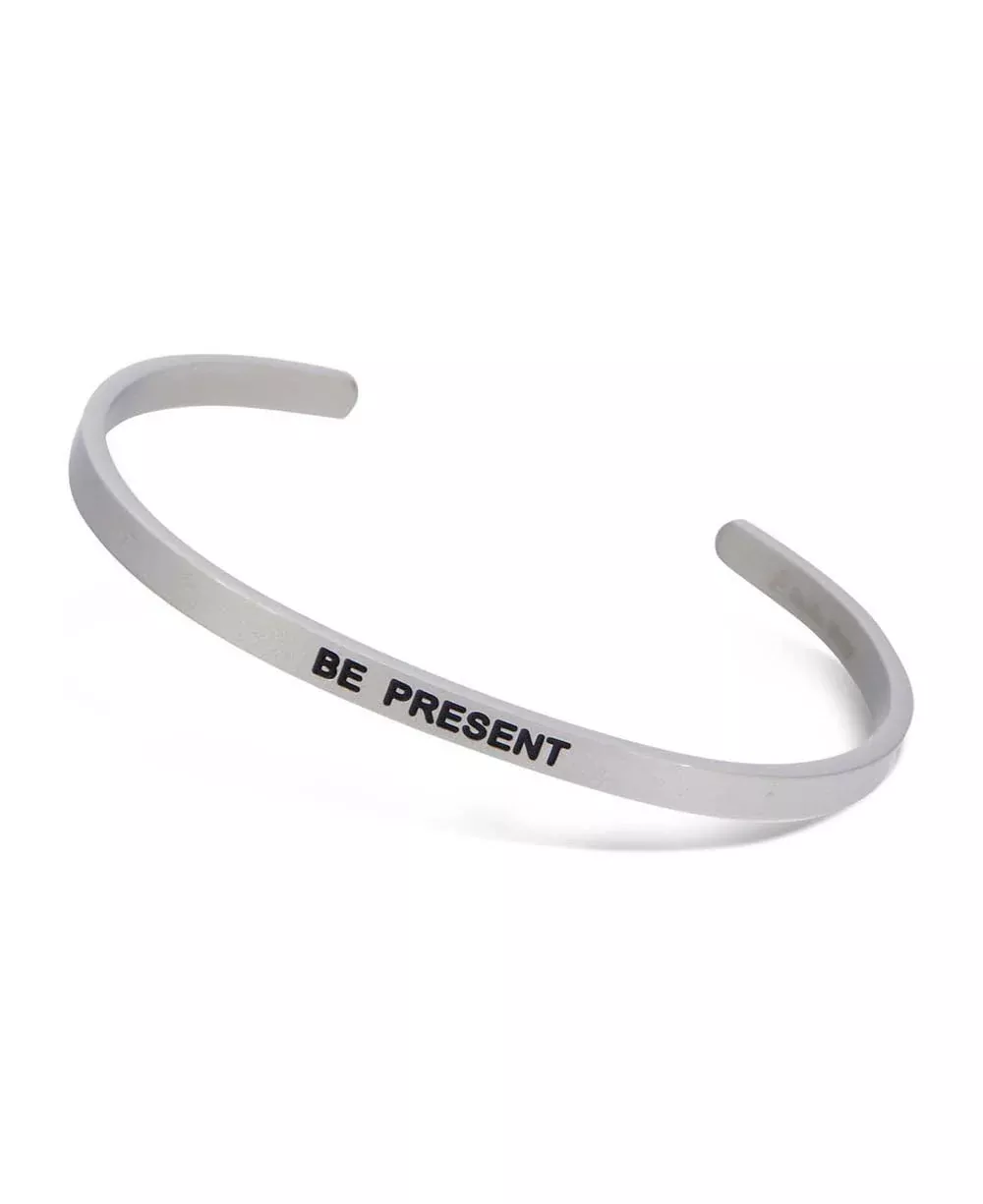 Be Present Engraved Cuff Bracelet