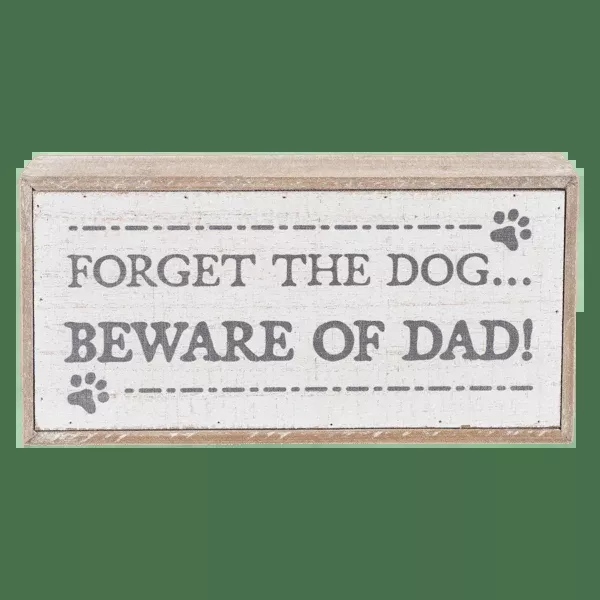 Beware Of Dad - Wooden Sign
