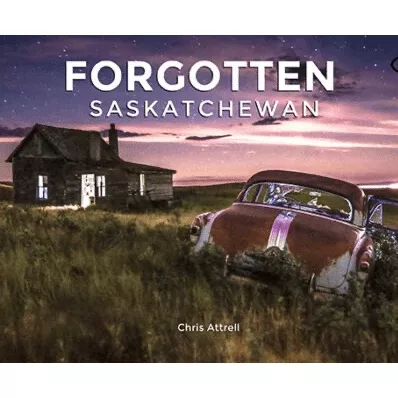 Forgotten Saskatchewan