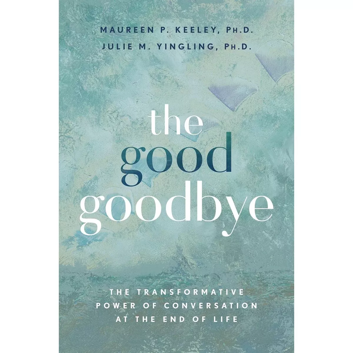 The Good Goodbye - Paperback Book
