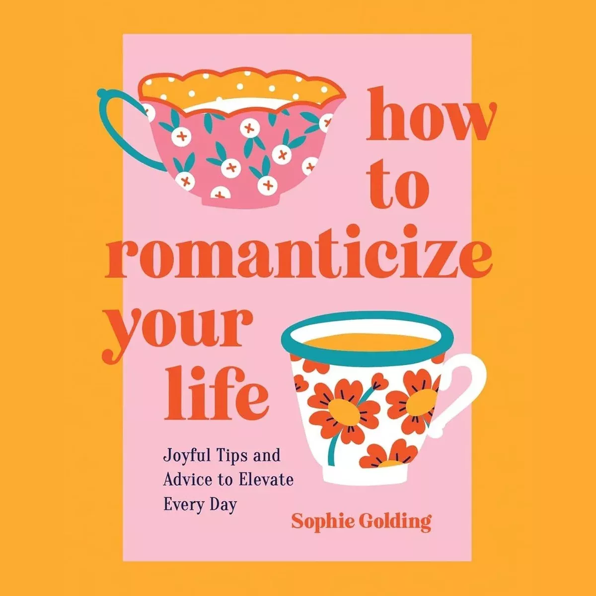 How to Romanticize Your Life - Hardcover Book