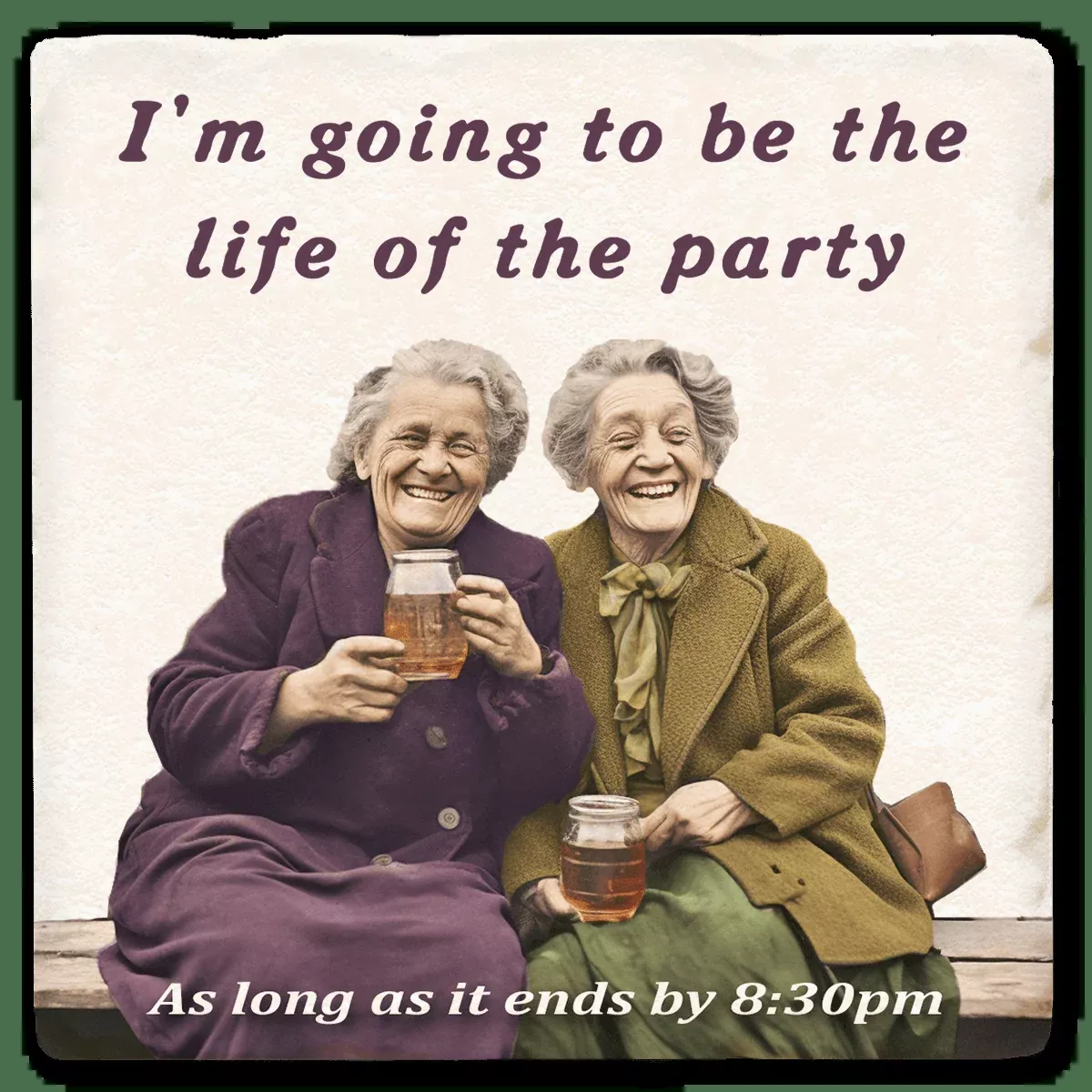 Life Of The Party - Witty Coaster