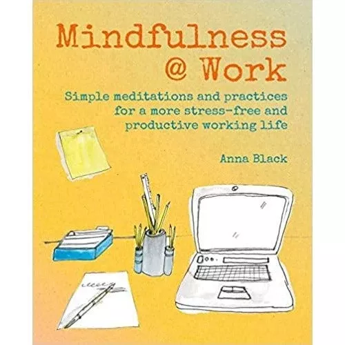 Mindfulness @ Work - Hardcover Book
