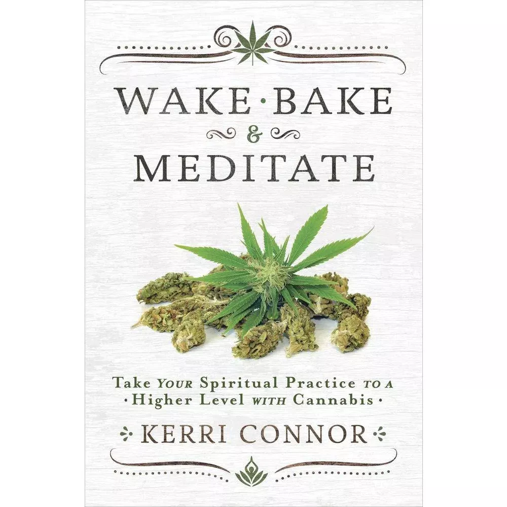 Wake, Bake & Meditate - Paperback Book