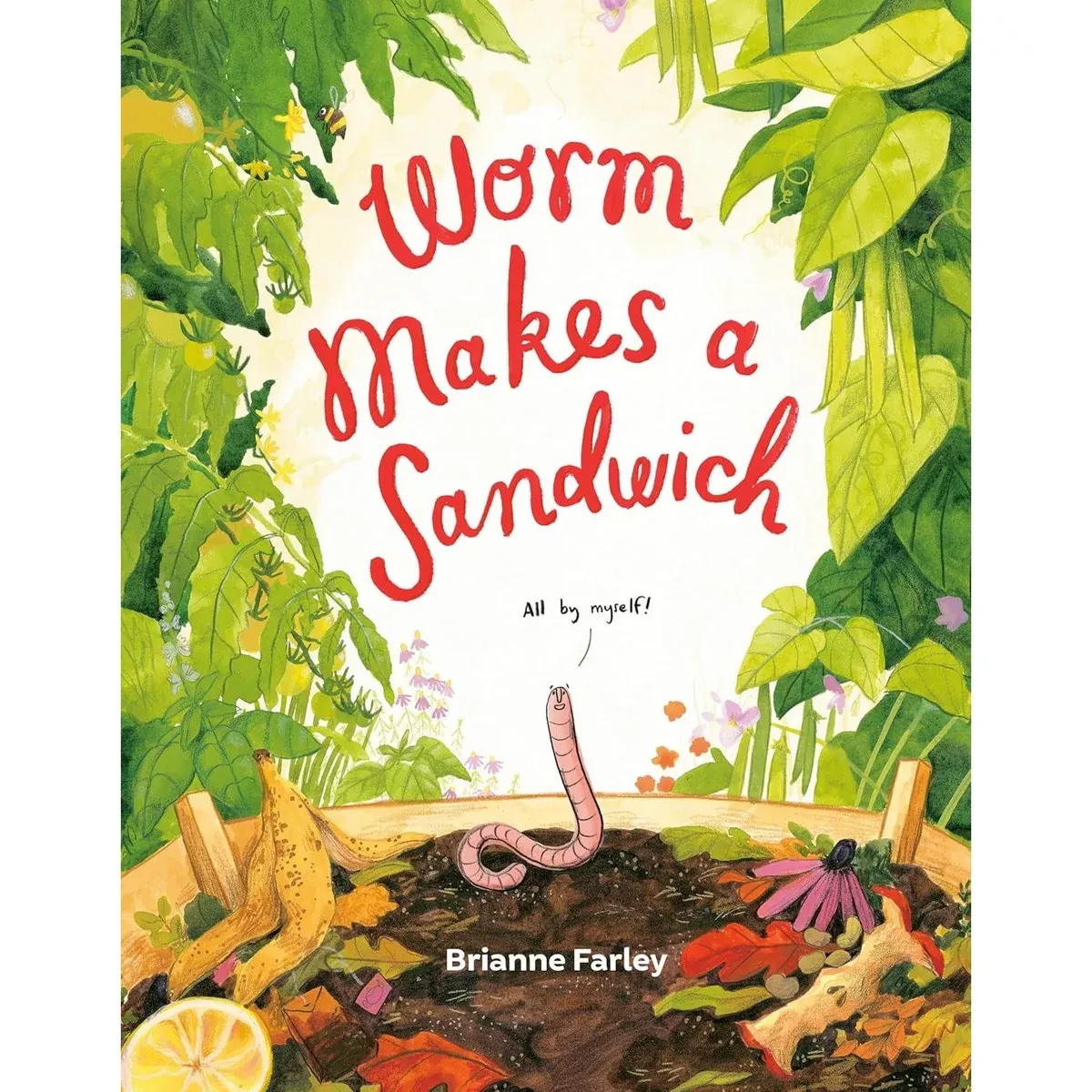 Worm Makes A Sandwich - Hardcover Book